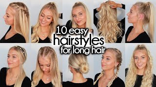 10 Easy Hairstyles for LONG Hair [upl. by Apgar]