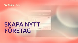 Skapa nytt företag i Visma Administration [upl. by Fang178]