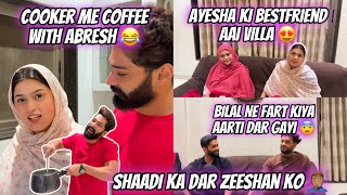 Cooker Me Coffee 😂 Ayesha Ki Best Friend Aai Lonavala Villa Me  Zeeshan Tension m Zeeshan amp Abresh [upl. by Dazhahs211]