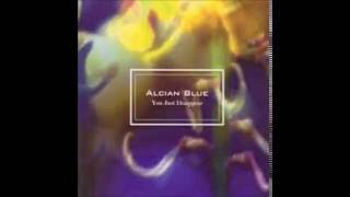 Alcian Blue  You Just Disappear [upl. by Noirda]