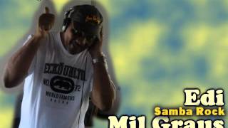 Samba RockEdi Mil Graus [upl. by Killen359]