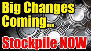 ALERT – BIG Changes Coming – Can Food in PERIL – STOCKPILE NOW [upl. by Aticnemrac]