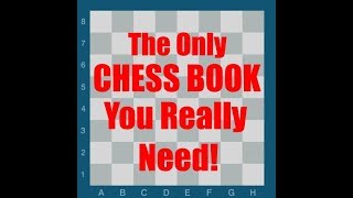 The Only Chess Book You Need [upl. by Einaffyt]