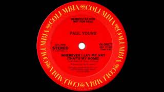 Paul Young  Wherever I Lay My Hat Thats My Home Extended Club Mix 1983 [upl. by Gluck]