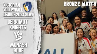 2024 VVL SLW1 Derrimut Knights VS Monash Blue BRONZE MEDAL MATCH [upl. by Alaine]