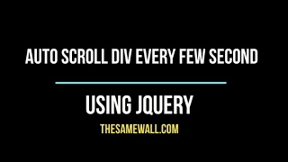 Autoscroll Div Every Each Second Using Jquery [upl. by Aihsram]