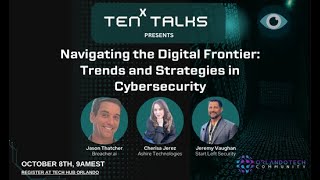 tenX talks Navigating the Digital Frontier Trends amp Strategies in Cybersecurity [upl. by Otreblada]