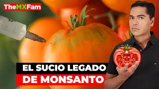 El sucio legado de Monsanto oculto en nuestra comida  TheMXFam [upl. by Inalaehon459]