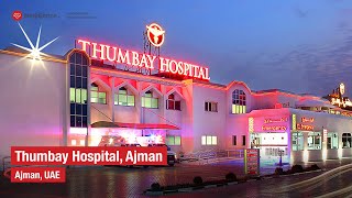 Thumbay University Hospital  Best Hospital in Ajman UAE [upl. by Yrocaj]