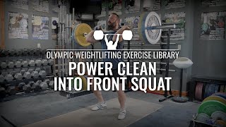 Power Clean into Front Squat  Olympic Weightlifting Exercise Library [upl. by Tocci]