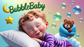 30 Min Soft Lullabies for Babies ♥ Cuddly Dreamtime  BubbleBabyNurseryRhymes [upl. by Roz]