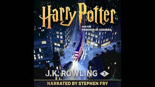 Harry Potter and the Prisoner of Azkaban Narrated by Stephen Fry [upl. by Feilak]