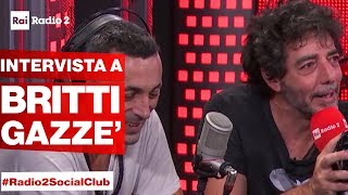 ALEX BRITTI MAX GAZZE E MANU KATCHE a Radio2 Social Club  Lintervista [upl. by Cormac]