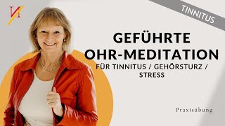 Geführte OhrMeditation für Tinnitus  Gehörsturz  Stress [upl. by Okramed814]