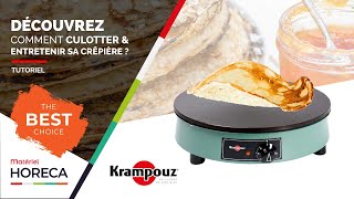 Comment culotter et entretenir sa crêpière Krampouz [upl. by Norre]