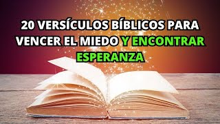 20 Versículos BÍBLICOS para Vencer el Miedo y Encontrar Esperanza  La BIBLIA lo Explica [upl. by Keheley188]