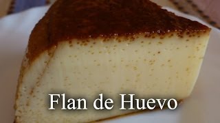 Flan de Huevo  RECETA CASERA  Muy fácil  Receta tradicional [upl. by Sherye]