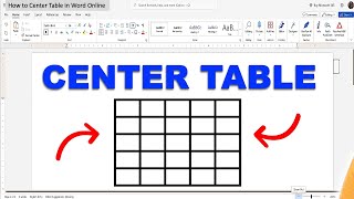 How to Center a Table in Word Online [upl. by Alina65]