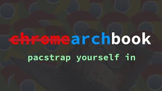 Installing Arch Linux on a Chromebook Manual Arch install and chat [upl. by Conni78]