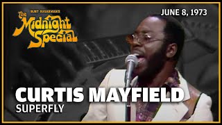 Superfly  Curtis Mayfield  The Midnight Special [upl. by Atinel]