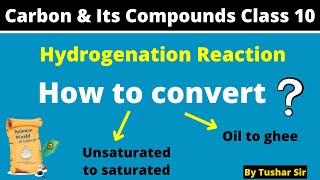 Class 10 Science Chapter 4  Hydrogenation of oil  Carbon and its compounds class 10  NCERT [upl. by Imis]