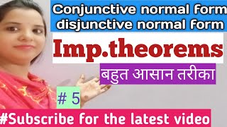 Conjunctivedisjunctivetheorem ImpTheorems Of Disjunctive amp Conjunctive Normal Form in hindi [upl. by Arleta719]