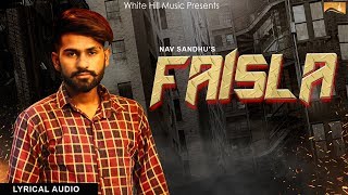 Faisla Lyrical Audio Nav Sandhu [upl. by Elegna192]