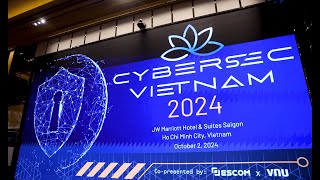 CYBERSEC VIETNAM CONFERENCE 2024 HIGHLIGHT [upl. by Ahtnicaj]