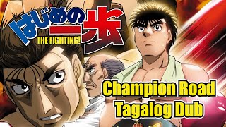 TAGALOG FANDUB Hajime No Ippo Champion Road [upl. by Eanad788]