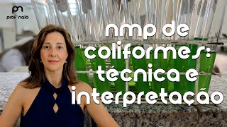 NMP de coliformes técnica e interpretação de resultados [upl. by Gearard]