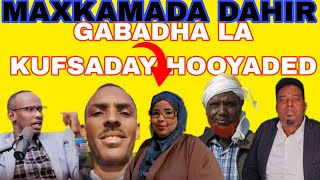 MAXKAMADA DAHIR KIISKI GABADHI ADEERKED KUFSADAY O WAJI KALE YEESHAY HOOYAADI GABADHA DHASHAAY [upl. by Lyris]