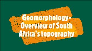 Gr 11 Geomorphology Overview of South Africas topography [upl. by Ssej]