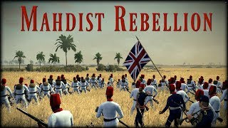 Mahdist Rebellion  Chinese Gordon  Part 4 [upl. by Harwill773]