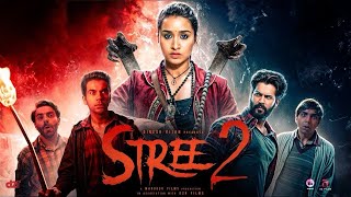 Stree 2  New Hindi Horror Movie 2024  Full Movie  Shraddha Kapoor Rajkummar Rao Pankaj Tripathi [upl. by Tengdin967]