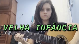 Tribalistas  Velha Infância Cover [upl. by Ordnasil]