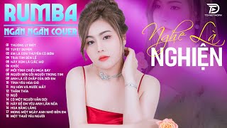 THƯƠNG LY BIỆT TUYỆT DUYÊN THẤM THÍA NGÂN NGÂN COVER  Album Rumba Nhạc Trẻ Đặc Biệt Hay Nhất 2024 [upl. by Dorin]