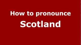 How to Pronounce Scotland  PronounceNamescom [upl. by Magner]