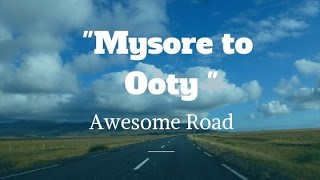 Mysore to Ooty Beautiful Road [upl. by Akcir580]