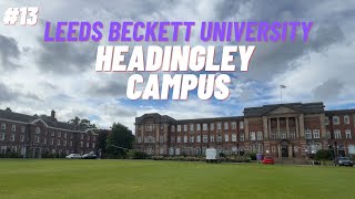 UK university tour  Leeds Beckett university Headingley campus  International student in UK [upl. by Drona378]