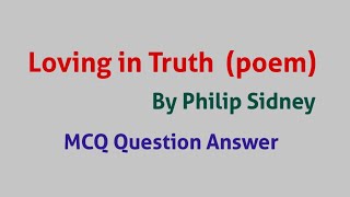 Loving in Truth  poem by  Philip Sidney Astrophel and Stella sonnet no 1 MCQ Question Answer [upl. by Ozzie40]