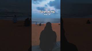 Al Quran surah Al Haj aayat 34Al Quran hearttouchinglovepoetryinurdu shortvideo [upl. by Dustman]