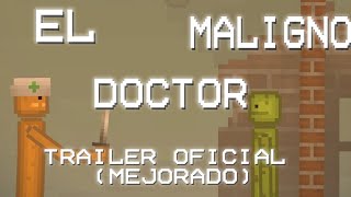 El Doctor Maligno Trailer 2 Melónasquerosooficial [upl. by Collier]