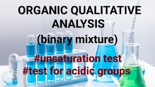 Unsaturation test and test for acidic groups in organic qualitative analysis of binary mixture [upl. by Kraft]