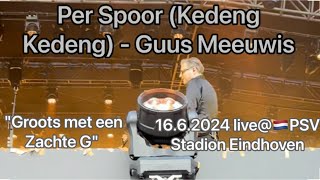 Vertical Per Spoor Kedeng Kedeng  Guus Meeuwis quotGroots met een Zachte Gquot 1662024 [upl. by Chane880]