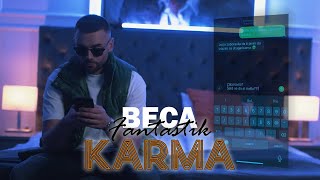 BECA FANTASTIK  KARMA OFFICIAL VIDEO [upl. by Ayra]