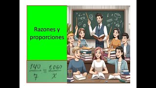 Razones y proporciones vídeo 3 de la unidad 1 [upl. by Iruj977]