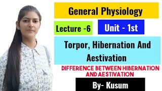 Lec 6 Torpor Hibernation And Aestivation  General Physiology  MSc Zoology  Science Workshop [upl. by Higginson]