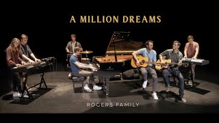 A Million Dreams  The Greatest Showman  Rogers Family [upl. by Eads]