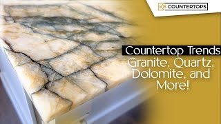 Countertop Trends 2023 Granite Quartz Dolomite and More by KB Countertops [upl. by Atilrak93]