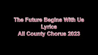 The Future Begins With Us Lyrics [upl. by Hizar]